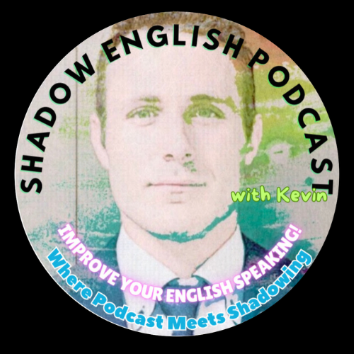 Shadow English Podcast