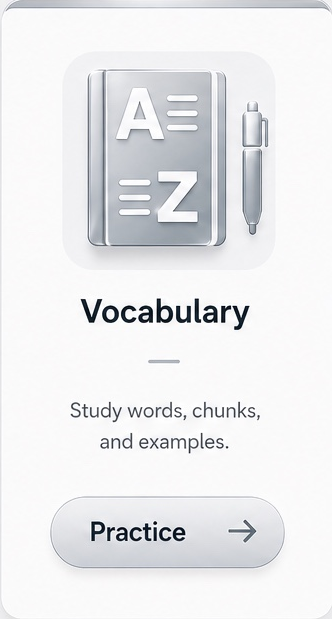 Vocabulary practice. Study words, chunks, and examples.